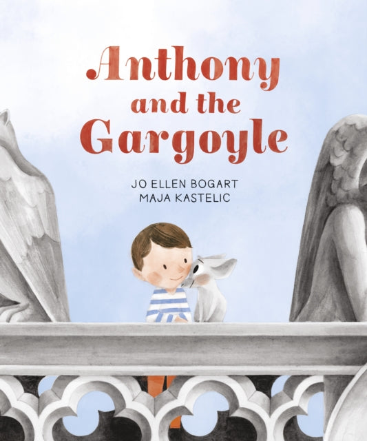 Book cover of: Anthony and the Gargoyle. By: Jo Ellen Bogart