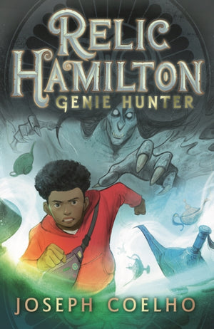 Relic Hamilton, Genie Hunter, From the former Children's Laureate comes a fast-paced new adventure series