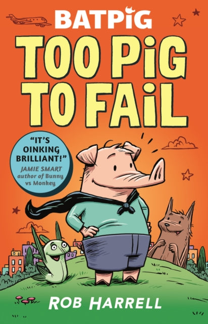 Batpig: Too Pig to Fail 9781529510577 Rob Harrell