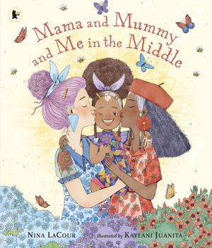 Mama and Mummy and Me in the Middle, An ideal gift for little ones missing Mummy while she's away