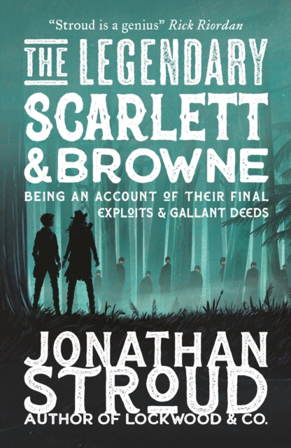 Legendary Scarlett and Browne 9781529514377 Jonathan Stroud