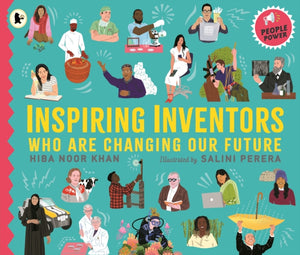 Inspiring Inventors Who Are Changing Our Future, People Power series
