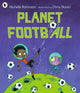 Book cover of: Planet Football. By: Michelle Robinson