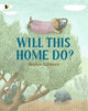 Book cover of: Will This Home Do?
