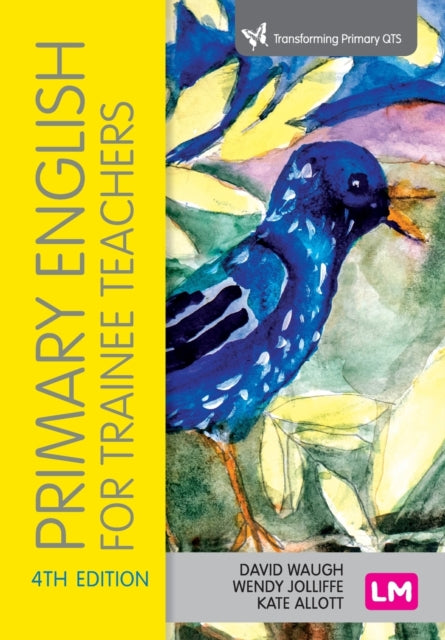 Book cover of: Primary English for Trainee Teachers. By: David Waugh