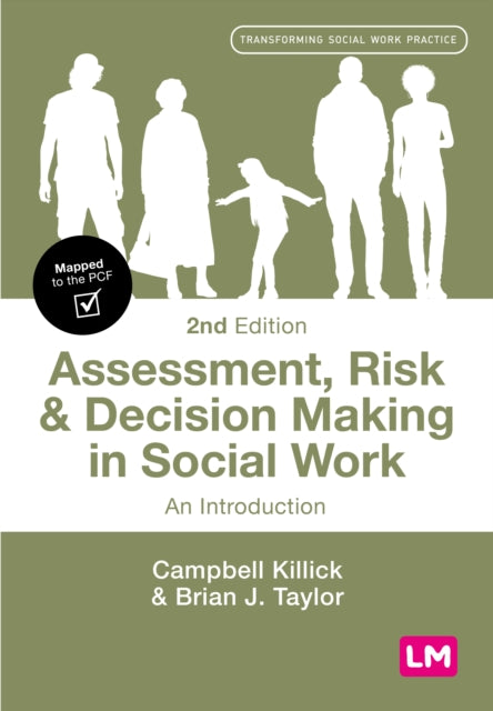 Book cover of: Assessment, Risk and Decision Making in Social Work. By: Campbell Killick