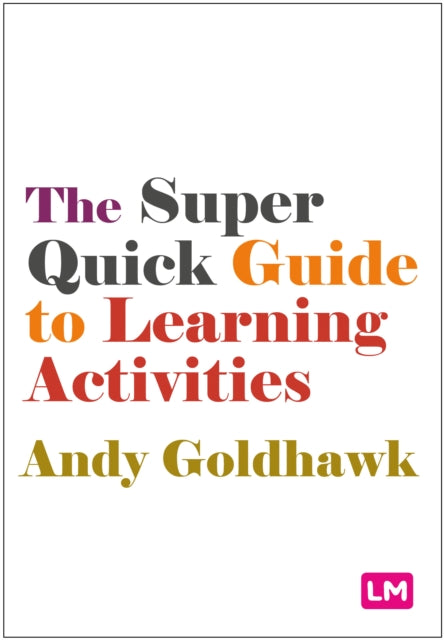 Book cover of: Super Quick Guide to Learning Activities. By: Andy Goldhawk