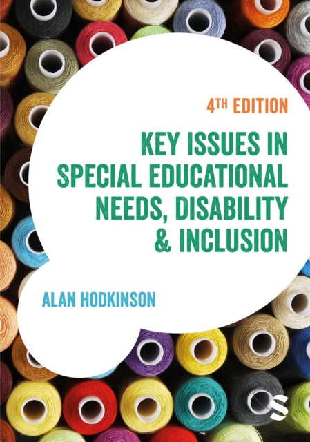 Key Issues in Special Educational Needs, Disability and Inclusion 9781529630305 Alan Hodkinson