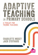 Book cover of: Adaptive Teaching in Primary Schools. By: Charlotte Mosey