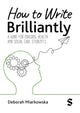 Book cover of: How to Write Brilliantly. By: Deborah Miarkowska