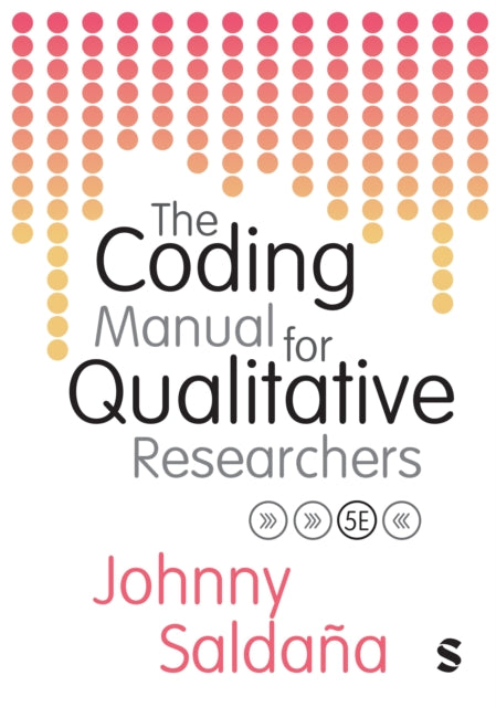 Coding Manual for Qualitative Researchers 9781529680003 Johnny Saldaña