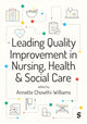 Book cover of: Leading Quality Improvement in Nursing, Health & Social Care