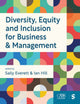 Book cover of: Diversity, Equity and Inclusion for Business & Management. By: Sally Everett