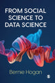 Book cover of: From Social Science to Data Science. By: Bernie Hogan