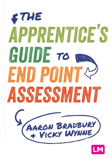 Book cover of: Apprentice’s Guide to End Point Assessment. By: Aaron Bradbury