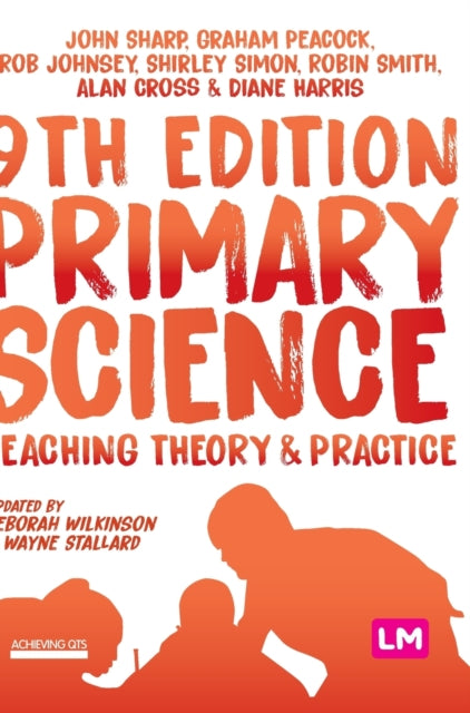 Book cover of: Primary Science: Teaching Theory and Practice. By: John Sharp