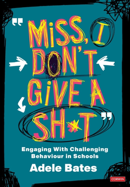 Book cover of: "Miss, I don’t give a sh*t". By: Adele Bates