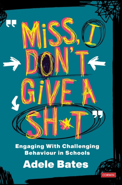 Book cover of: "Miss, I don’t give a sh*t". By: Adele Bates