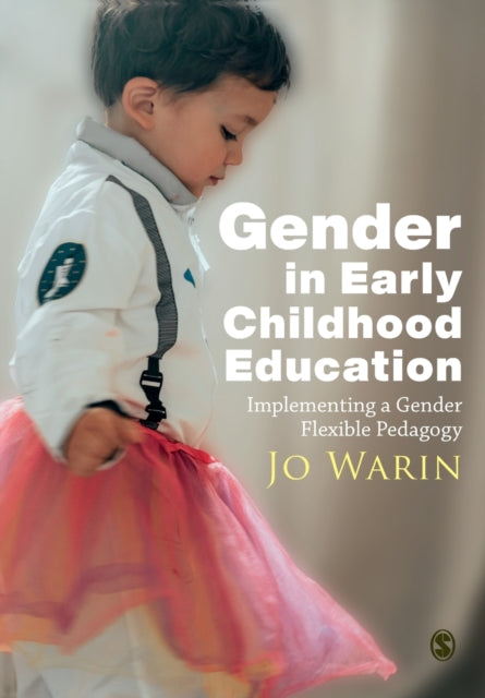 Book cover of: Gender in Early Childhood Education. By: Jo Warin