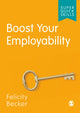Book cover of: Boost Your Employability. By: Felicity Becker