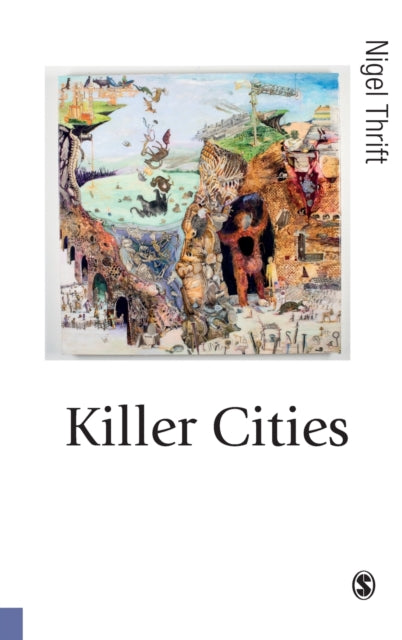Book cover of: Killer Cities. By: Nigel Thrift