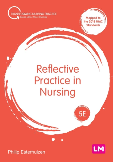 Book cover of: Reflective Practice in Nursing. By: Philip Esterhuizen