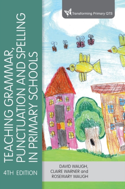 Book cover of: Teaching Grammar, Punctuation and Spelling in Primary Schools. By: David Waugh