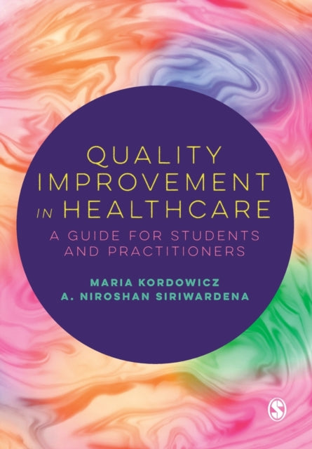 Book cover of: Quality Improvement in Healthcare. By: Maria Kordowicz