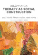 Book cover of: Practicing Therapy as Social Construction. By: Sheila McNamee
