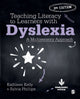 Teaching Literacy to Learners with Dyslexia, A Multisensory Approach 9781529767834 Kathleen Kelly