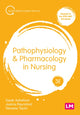 Pathophysiology and Pharmacology in Nursing 9781529768497 Sarah Ashelford