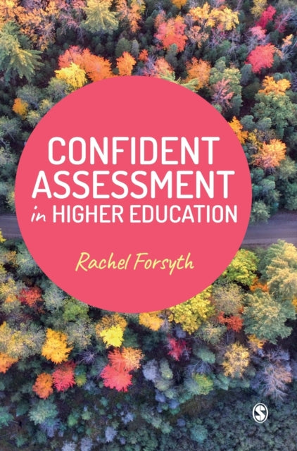 Book cover of: Confident Assessment in Higher Education. By: Rachel Forsyth