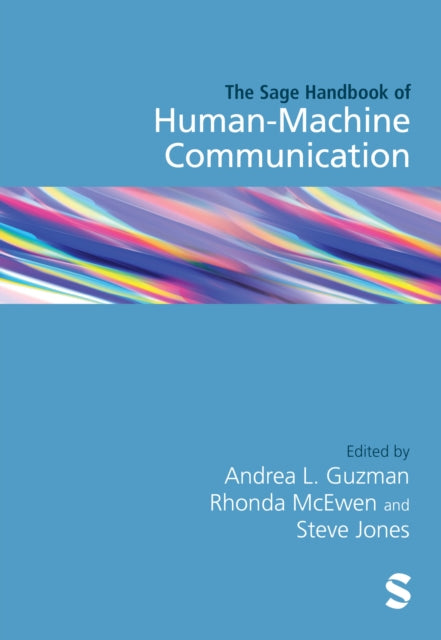 Book cover of: SAGE Handbook of Human–Machine Communication. By: Andrea L. Guzman