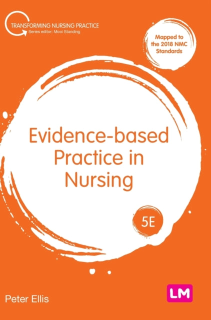 Book cover of: Evidence-based Practice in Nursing. By: Peter Ellis