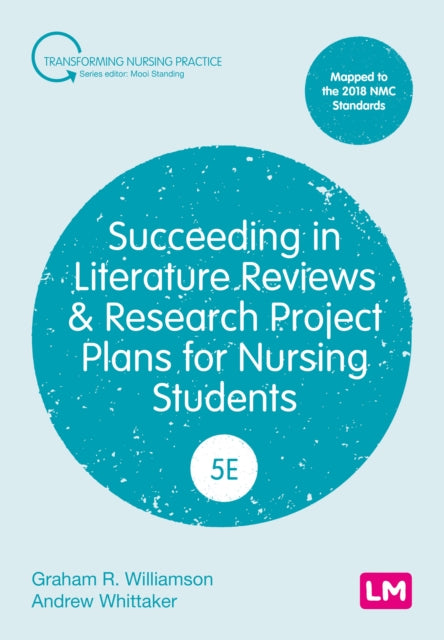 Book cover of: Succeeding in Literature Reviews and Research Project Plans for Nursing Students. By: G. R. Williamson