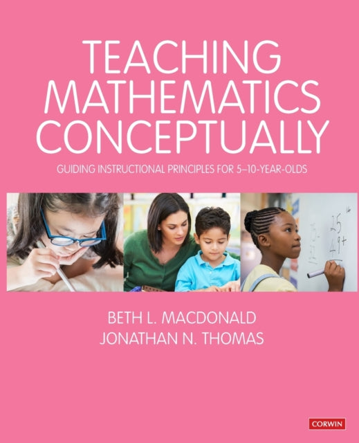 Book cover of: Teaching Mathematics Conceptually. By: Beth L. MacDonald