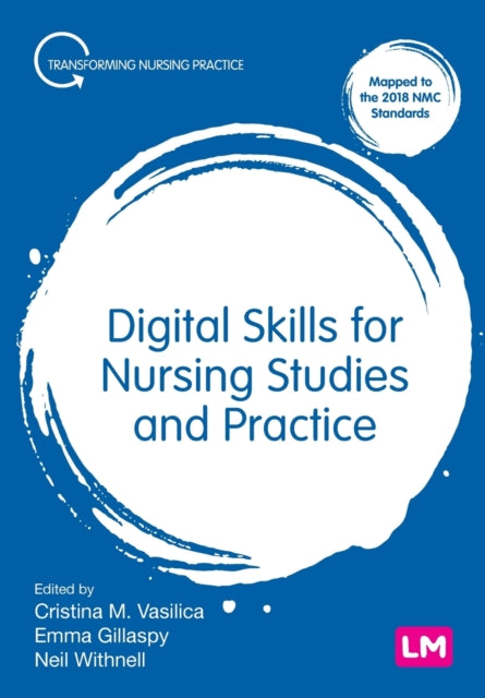 Book cover of: Digital Skills for Nursing Studies and Practice. By: Cristina Vasilica