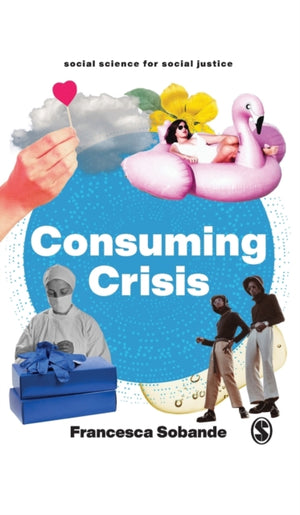 Consuming Crisis