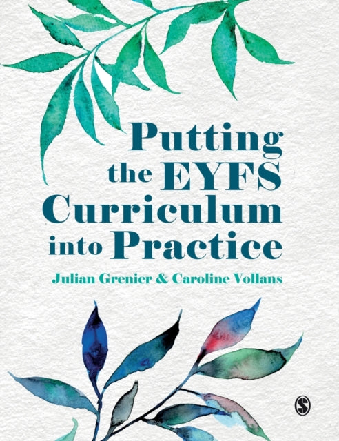 Book cover of: Putting the EYFS Curriculum into Practice. By: Julian Grenier