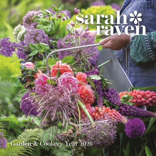 Book cover of: Sarah Raven Square Wall Calendar 2026