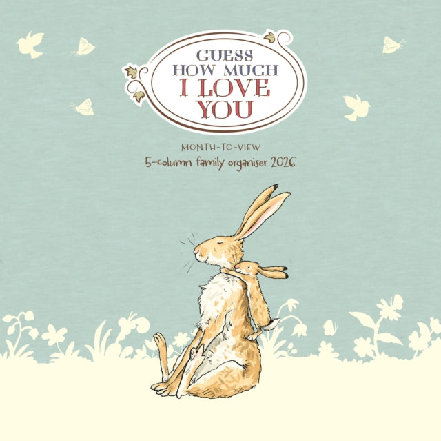 Book cover of: Guess How Much I Love You Planner Wall C