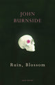 Ruin, Blossom 9781529909258 John Burnside