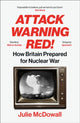Book cover of: Attack Warning Red!. By: Julie McDowall
