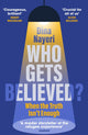 Book cover of: Who Gets Believed?. By: Dina Nayeri