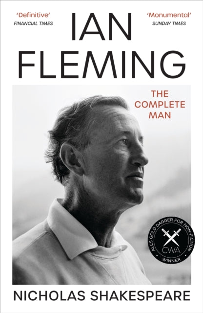 Ian Fleming, The Complete Man 9781529920604 Nicholas Shakespeare