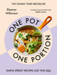 One Pot, One Portion, Simple, speedy recipes just for you 9781529921977 Eleanor Wilkinson