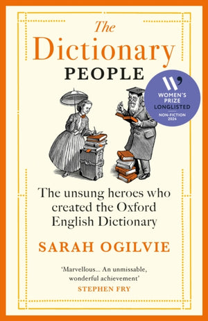 Dictionary People, The unsung heroes who created the Oxford English Dictionary