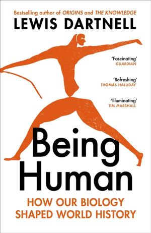 Being Human, How our biology shaped world history