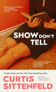 Book cover of: Show Don't Tell. By: Curtis Sittenfeld