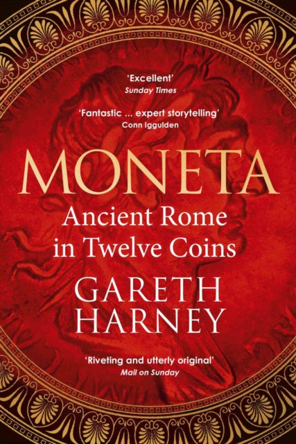 Moneta, Ancient Rome in Twelve Coins 9781529931457 Gareth Harney